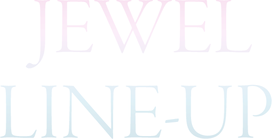 JEWEL LINE-UP